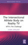 The Intersectional Athlete Body on Reality TV (MTV's The Challenge) by Laura Langlade, 9781032874067