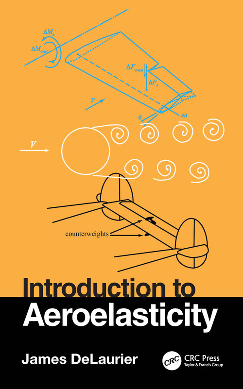 Introduction to Aeroelasticity by James DeLaurier, 9781032709109