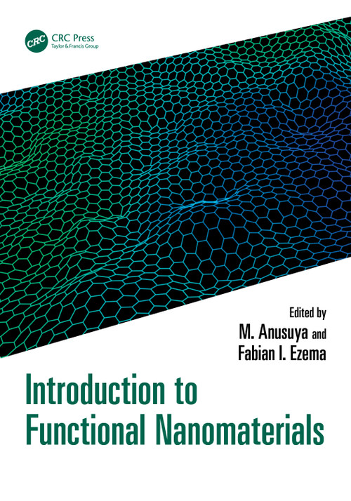 Introduction to Functional Nanomaterials by M. Anusuya, Fabian I. Ezema, 9781032801025