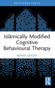Islāmically Modified Cognitive Behavioural Therapy by Mahdi Qasqas, 9781032427676