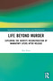 Life Beyond Murder (Exploring the Identity Reconstruction of Mandatory Lifers After Release) by Dan Gabriel Rusu, 9781032541983