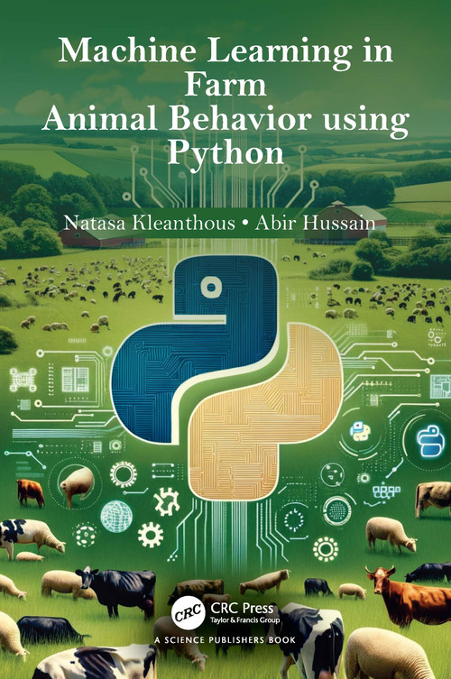 Machine Learning in Farm Animal Behavior using Python by Natasa Kleanthous, Abir Hussain, 9781032628714