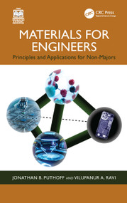 Materials for Engineers (Principles and Applications for Non-Majors) by Jonathan B. Puthoff, Vilupanur A. Ravi, 9781032102542