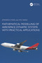 Mathematical Modelling of Aerospace Dynamic Systems with Practical Applications by Jitendra R. Raol, V.P.S. Naidu, 9781032552767