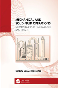 Mechanical and Solid-Fluid Operations (Separation of Particulate Materials) by Subrata Kumar Majumder, 9781032945521