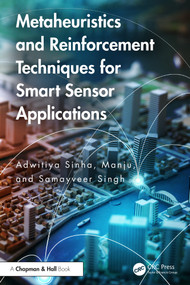 Metaheuristics and Reinforcement Techniques for Smart Sensor Applications by Adwitiya Sinha, Manju, Samayveer Singh, 9781032548524