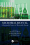 Microbial Biofuel (A Sustainable Source of Renewable Energy) by Shashi Kant Bhatia, Parmjit Singh Panesar, Ranjit Gurav, 9781032955438