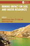 Mining Impact on Soil and Water Resources by Ashwani Kumar Tiwari, T.N. Singh, Abhay Kumar Singh, 9781032580975