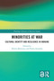 Minorities at War (Cultural Identity and Resilience in Ukraine) by Elmira Muratova, Nadia Zasanska, 9781032747354