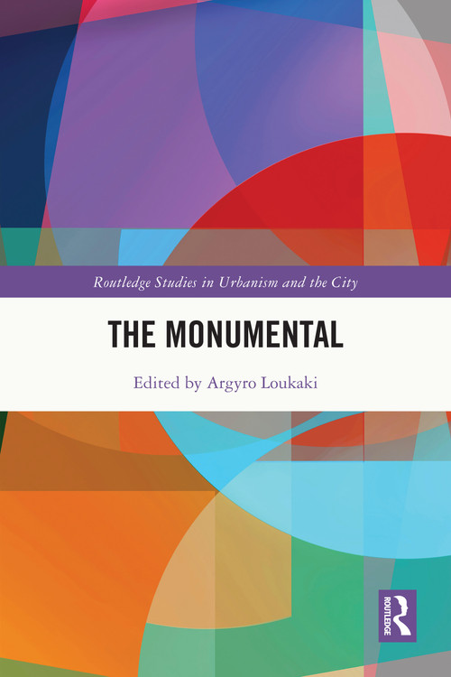 The Monumental by Argyro Loukaki, 9781032857503