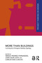 More than Buildings (Learning from Portuguese Building Typology) by Sérgio Padrão Fernandes, João Silva Leite, Carlos Dias Coelho, 9781032800790