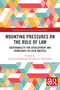 Mounting Pressures on the Rule of Law (Governability for Development and Democracy in Latin America) by Jacqueline Behrend, Laurence Whitehead, 9781032976822