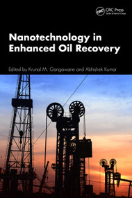Nanotechnology in Enhanced Oil Recovery by Krunal M. Gangawane, Abhishek Kumar, 9781032650661