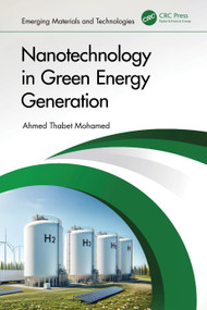 Nanotechnology in Green Energy Generation by Ahmed Thabet Mohamed, 9781032843872