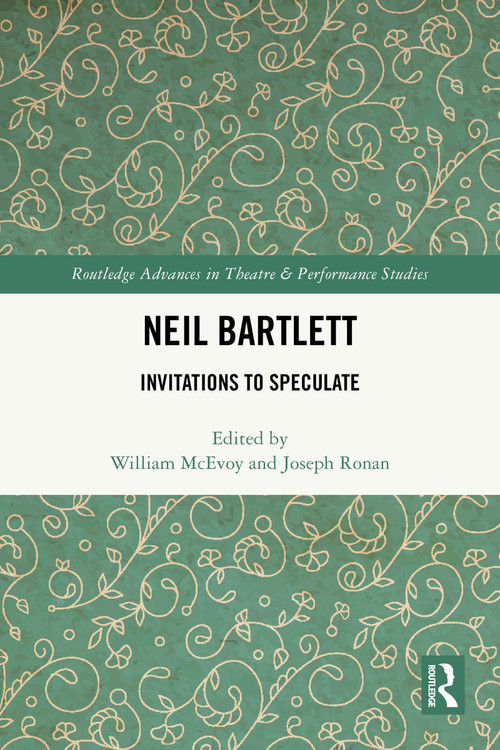 Neil Bartlett (Invitations to Speculate) by William McEvoy, Joseph Ronan, 9781032668291