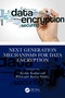 Next Generation Mechanisms for Data Encryption by Keshav Kumar, Bishwajeet Kumar Pandey, 9781032832838