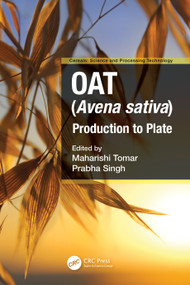 Oat (Avena sativa) (Production to Plate) by Maharishi Tomar, Prabha Singh, 9781032203522