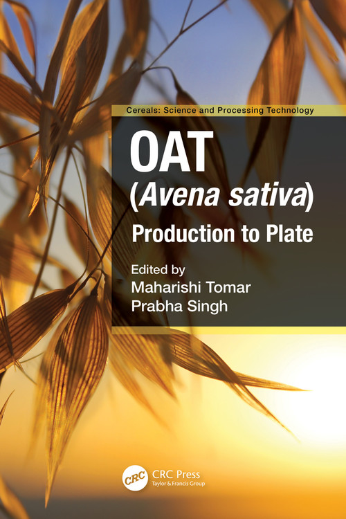 Oat (Avena sativa) (Production to Plate) by Maharishi Tomar, Prabha Singh, 9781032203522