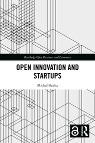 Open Innovation and Startups by Michał Bańka, 9781032889221