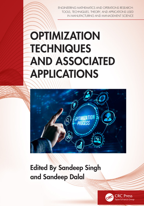 Optimization Techniques and Associated Applications by Sandeep Singh, Sandeep Dalal, 9781032525921