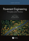Pavement Engineering (Principles and Practice) by Rajib B. Mallick, Tahar El-Korchi, 9781032405278