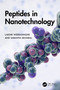 Peptides in Nanotechnology by Laksiri Weerasinghe, Saranya Selvaraj, 9781041020837