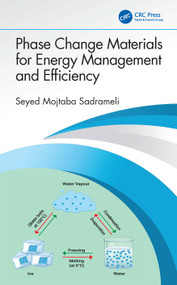 Phase Change Materials for Energy Management and Efficiency by Seyed Mojtaba Sadrameli, 9781032854601