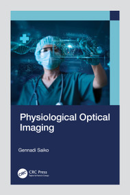 Physiological Optical Imaging by Gennadi Saiko, 9781032773308