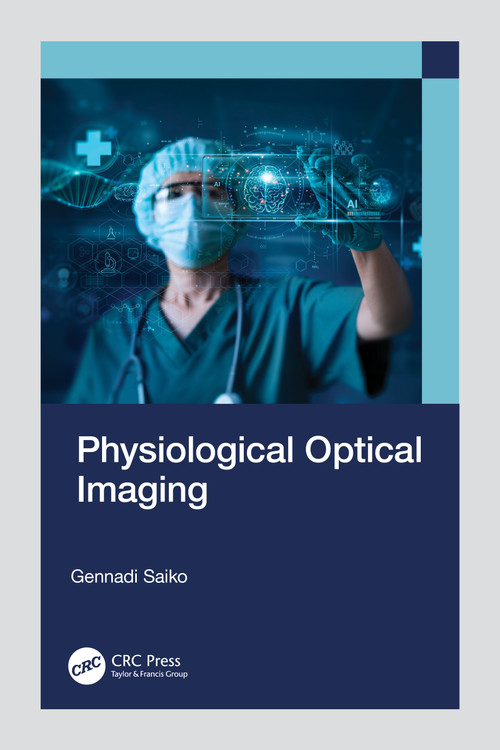 Physiological Optical Imaging by Gennadi Saiko, 9781032773308