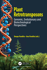 Plant Retrotransposons (Genomic, Evolutionary and Biotechnological Perspectives) by Deepu Pandita, Anu Pandita, 9781032663463