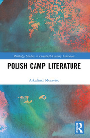 Polish Camp Literature by Arkadiusz Morawiec, 9781032812755