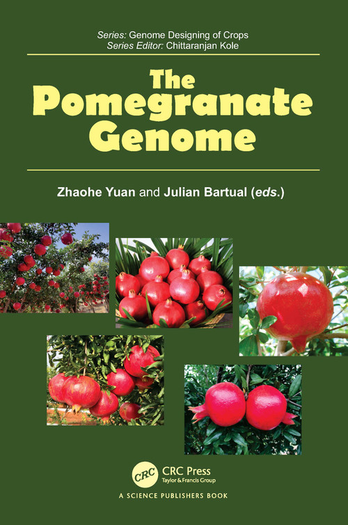 The Pomegranate Genome by Zhaohe Yuan, Julián Bartual, 9781032758244