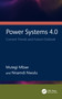 Power Systems 4.0 (Current Trends and Future Outlook) by Mutegi Mbae, Nnamdi Nwulu, 9781032665283