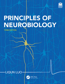 Principles of Neurobiology by Liqun Luo, 9781032772592