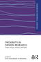 Proximity in Design Research (People, Processes, Products, Philosophy) by Rita Assoreira Almendra, 9781032835044