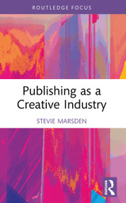 Publishing as a Creative Industry by Stevie Marsden, 9781032035529