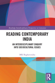 Reading Contemporary India (An Interdisciplinary Enquiry into Sociocultural Issues) by MK Raghavendra, 9781032900339