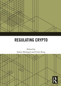 Regulating Crypto by Saskia Hufnagel, Colin King, 9781032941370