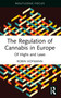 The Regulation of Cannabis in Europe (Of Highs and Laws) by Robin Hofmann, 9781032822044
