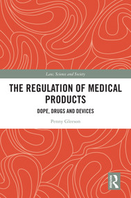 The Regulation of Medical Products (Dope, Drugs and Devices) by Penny Gleeson, 9781032277172