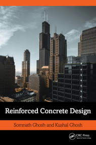 Reinforced Concrete Design by Somnath Ghosh, Kushal Ghosh, 9781032076676