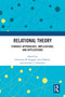 Relational Theory (Feminist Approaches, Implications, and Applications) by Christine M. Koggel, Ami Harbin, Jennifer J. Llewellyn, 9781032974606