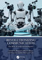 Revolutionizing Communication (The Role of Artificial Intelligence) by Raquel V. Benítez Rojas, Francisco-Julián Martínez-Cano, 9781032753577