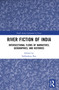 River Fiction of India (Intersectional Flows of Narratives, Geographies, and Histories) by Subhadeep Ray, 9781032983462