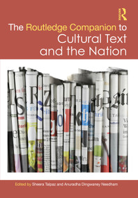 The Routledge Companion to Cultural Text and the Nation by Sheera Talpaz, Anuradha Dingwaney Needham, 9781032435619