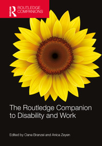 The Routledge Companion to Disability and Work by Oana Branzei, Anica Zeyen, 9781032396620