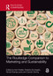 The Routledge Companion to Marketing and Sustainability by Ken Peattie, Roberta De Angelis, Nicole Koenig-Lewis, Carolyn Strong, 9781032535050