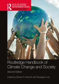 Routledge Handbook of Climate Change and Society by Steven R. Brechin, Seungyun Lee, 9781032270722