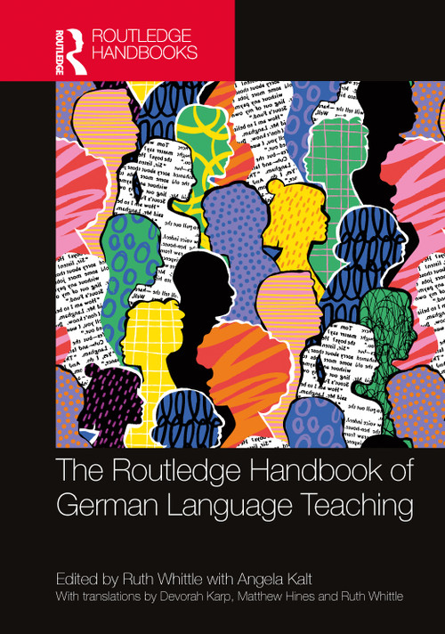 The Routledge Handbook of German Language Teaching by Ruth Whittle, 9781032832982