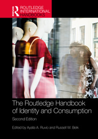 The Routledge Handbook of Identity and Consumption by Ayalla Ruvio, Russell Belk, 9781032468860